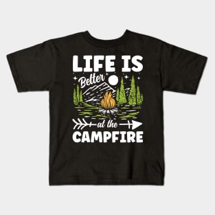 Life Is Better at The Campfire Kids T-Shirt